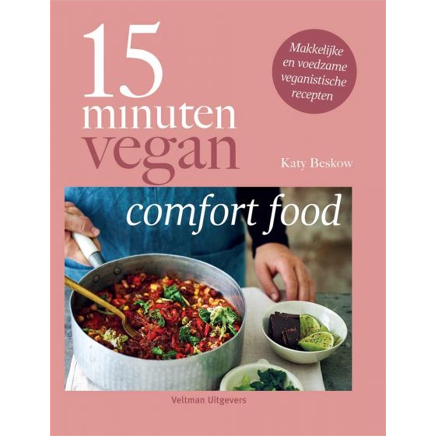 15 minuten vegan comfort food