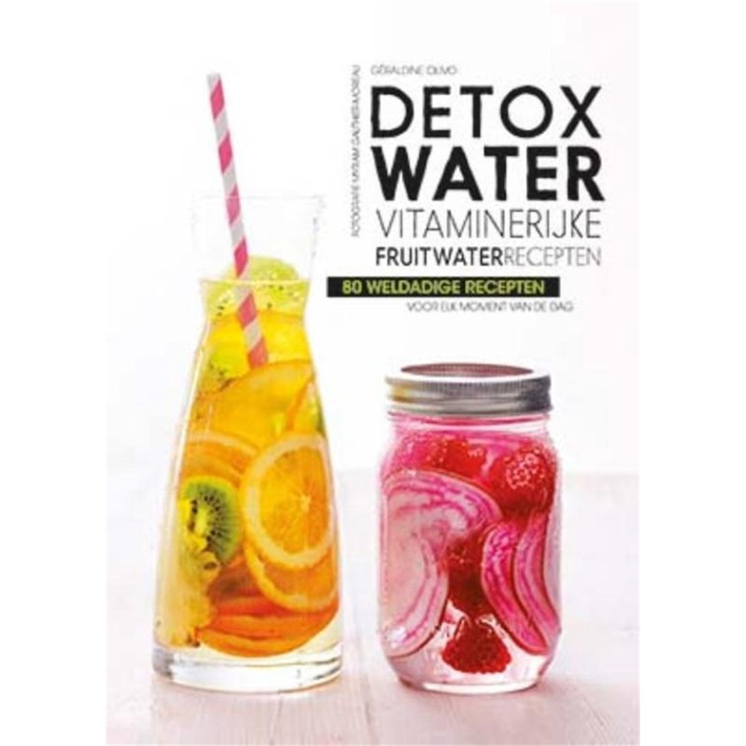 detoxwater vitaminerijke fruitwater recepten
