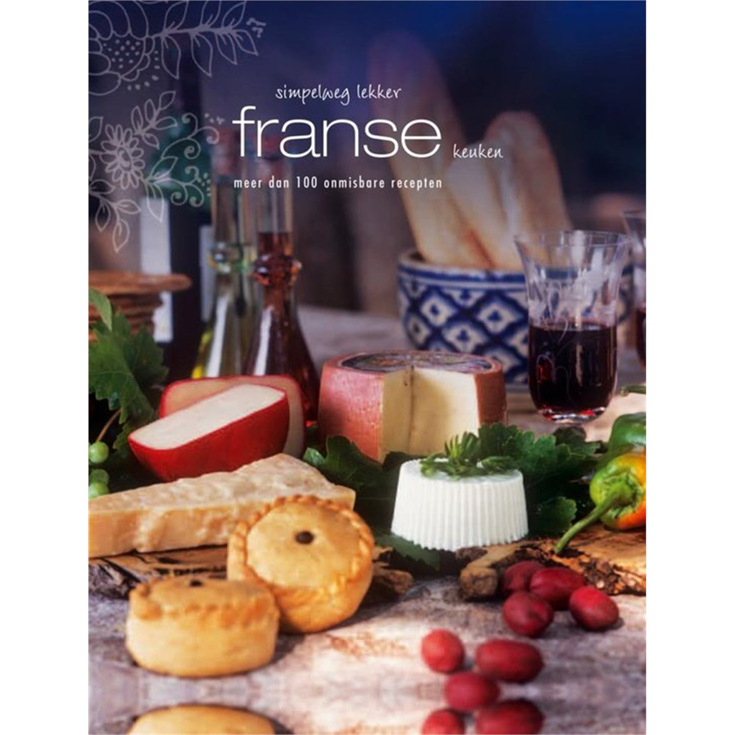 franse-keuken-meer-dan-100-onmisbare-recepten