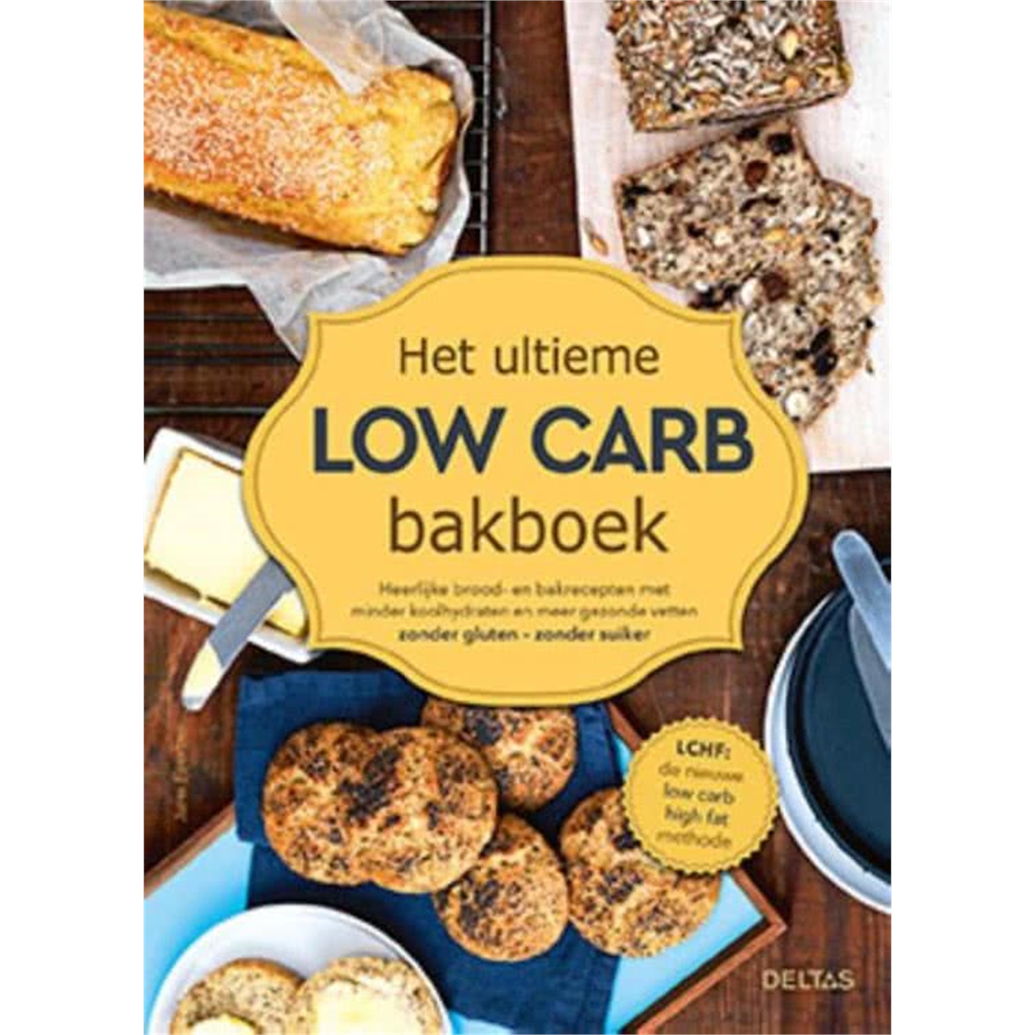 het ultieme low carb bakboek