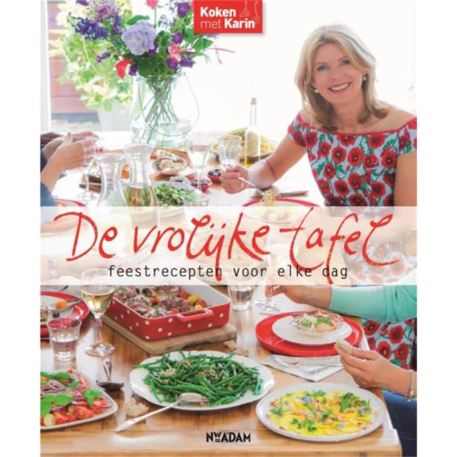 de vrolijke tafel feestrecepten voor elke dag
