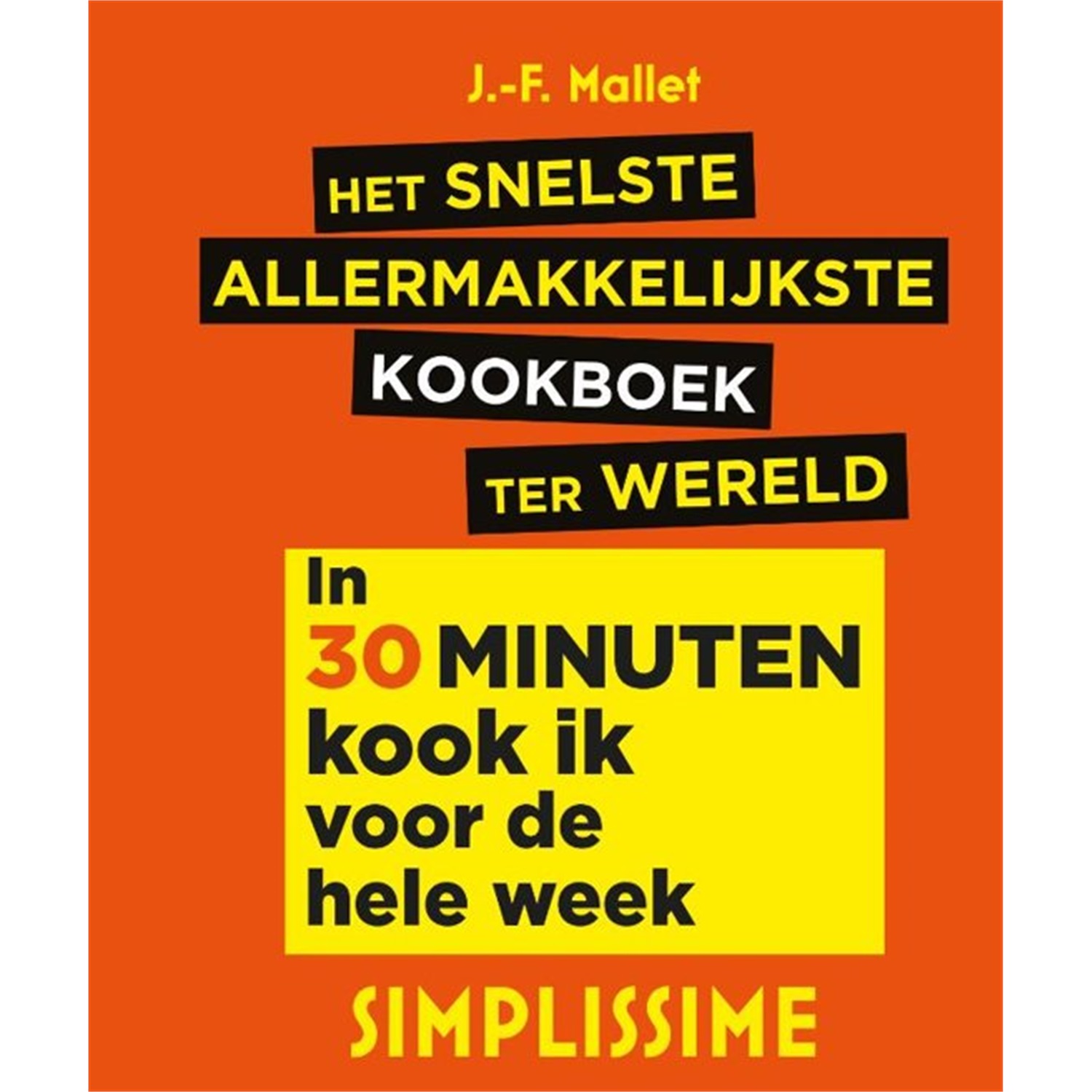 het snelste allermakkelijkste kookboek ter wereld