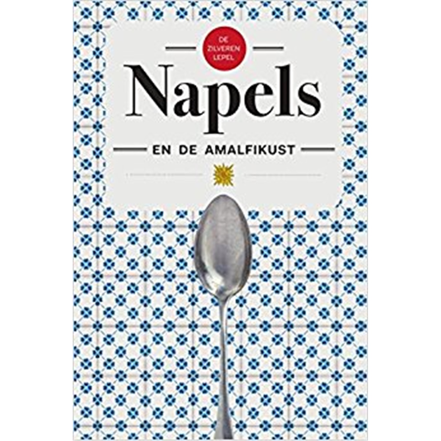 de-zilveren-lepel-napels-en-de-amalfikust