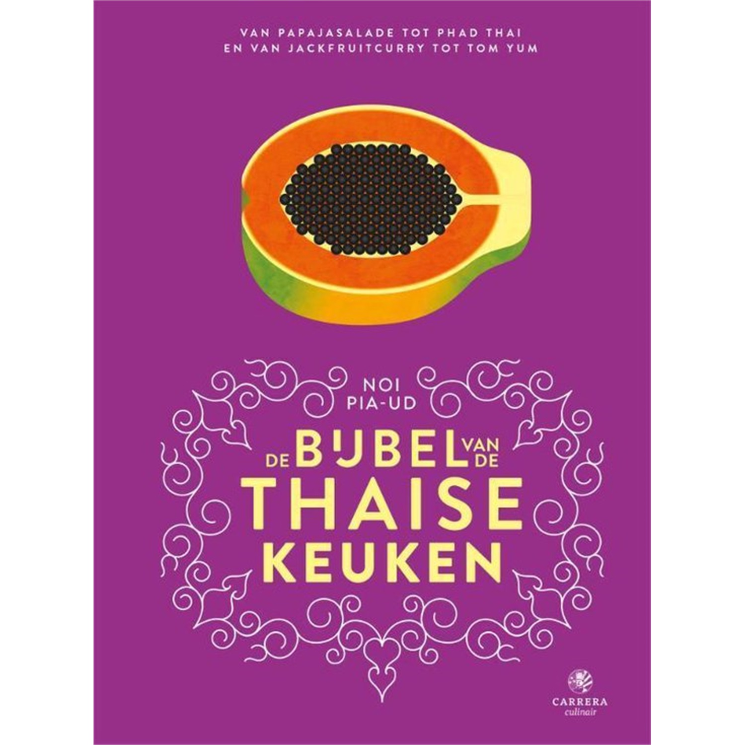 de bijbel van de thaise keuken
