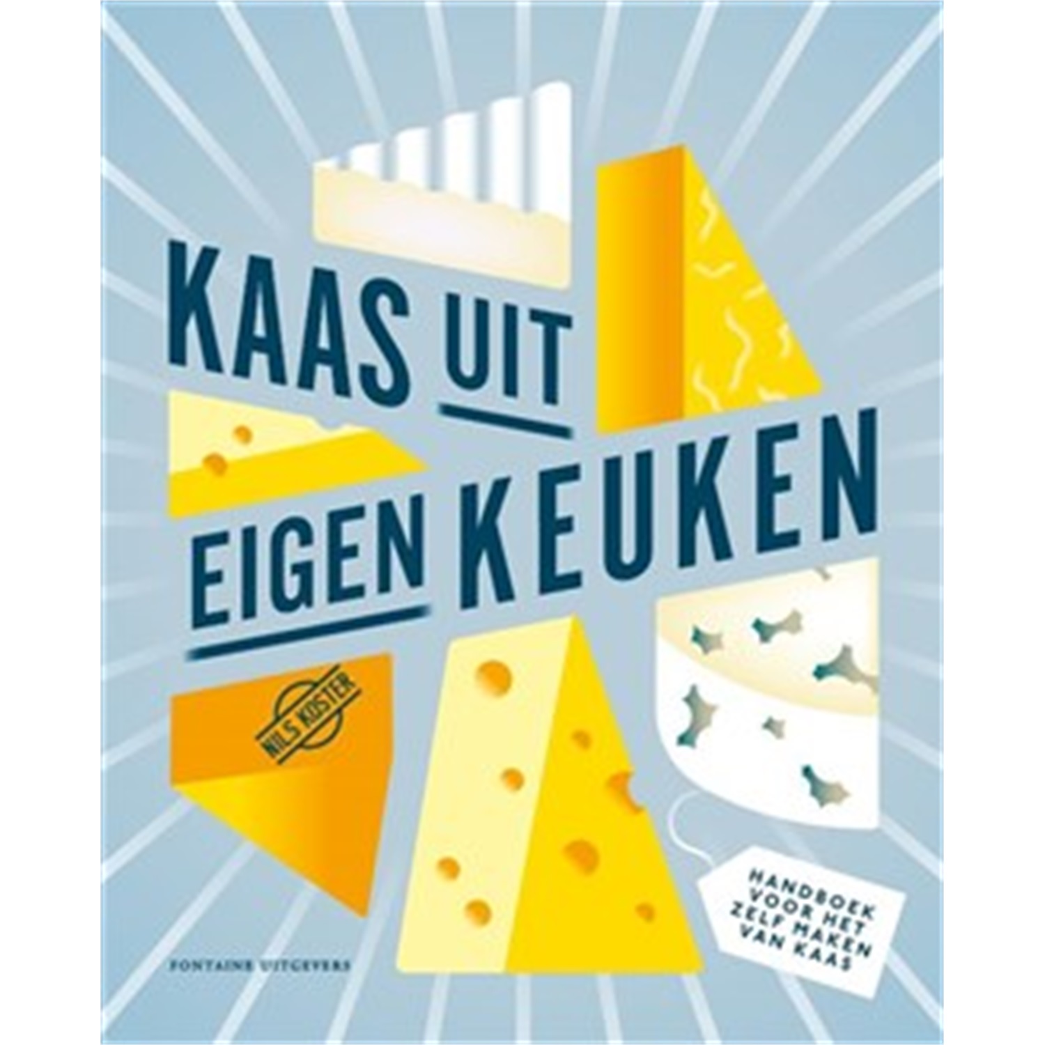 kaas uit eigen keuken